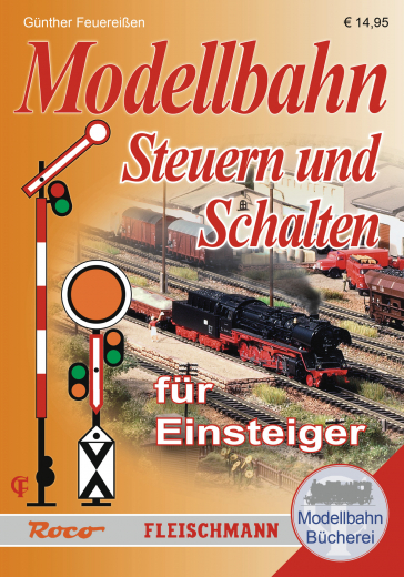 Roco 81389 - Modellbahn-Handbuch: Steuern und Schalten für Einsteiger