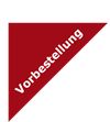 Vorbestellung